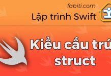 Kiểu cấu trúc struct trong Swift