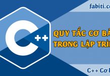 Bài 2 – Quy tắc lập trình C++ Quy tắc lập trình C++