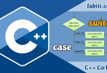 Bài 10 – Cấu trúc lựa chọn switch … case cấu trúc lựa chọn (còn gọi là cấu trúc switch...case)